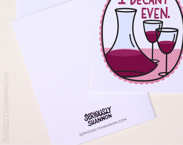 I Decant Even Wine Card