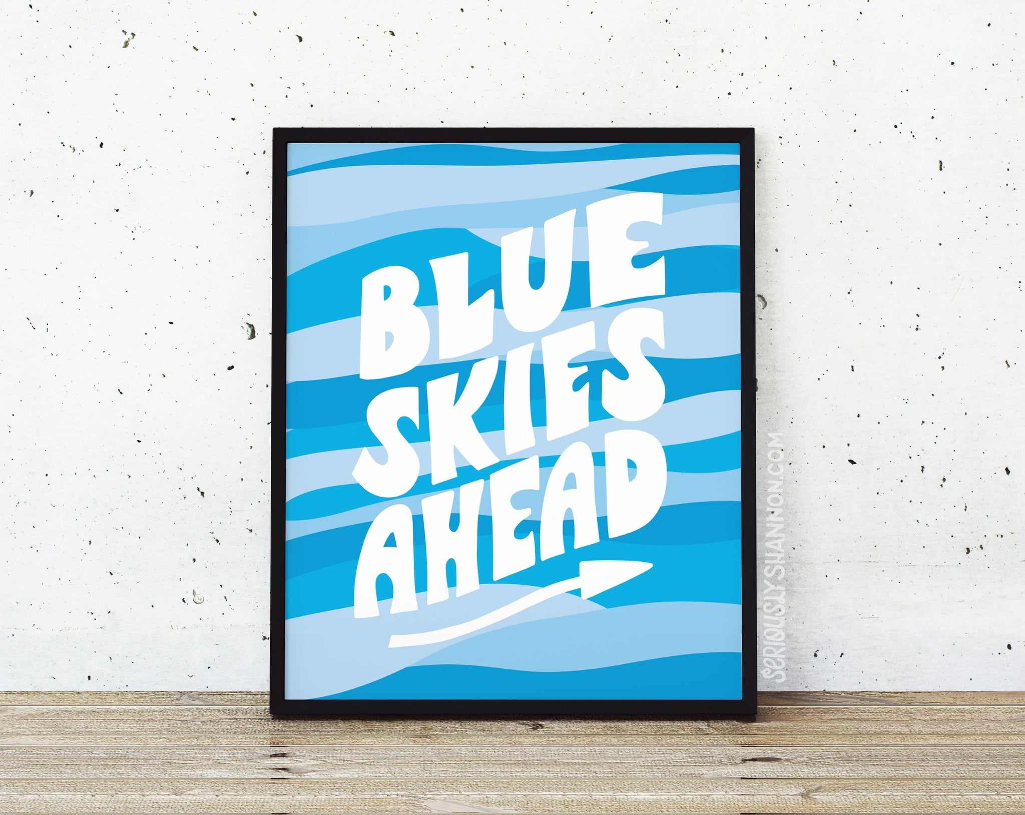 Blue Skies Ahead Print
