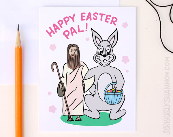 Happy Easter Pal! Easter Card