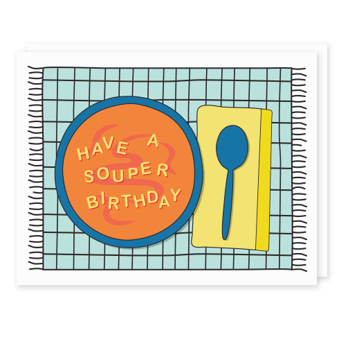 Have A Souper Birthday Card