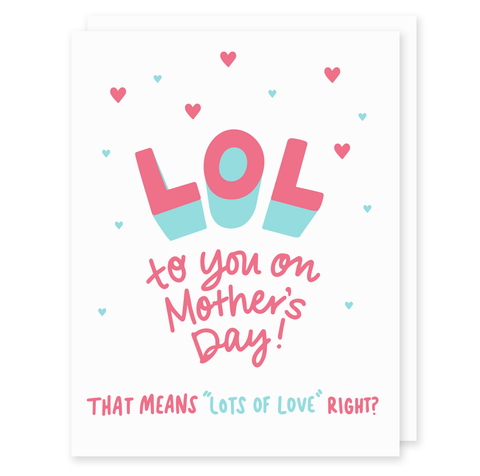 LOL Mothers Day Card