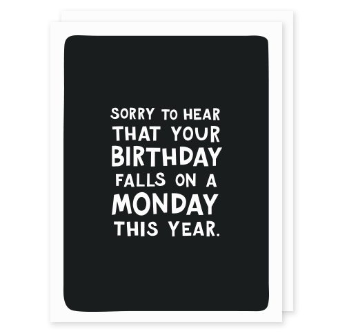 Monday Birthday Card