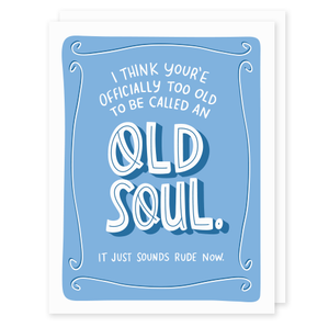 Old Soul Birthday Card
