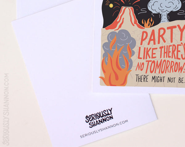 Party Like There's No Tomorrow Birthday Card