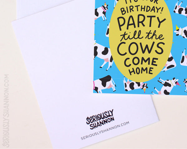 Party Till The Cows Come Home Birthday Card